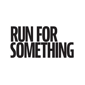 RUN FOR SOMETHING